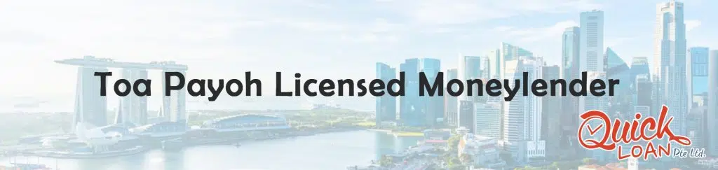 toa payoh licensed moneylender